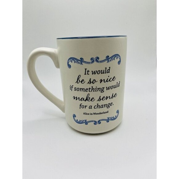 Disney Other - Alice in Wonderland Disney Hallmark Coffee Tea Mug Quote It Would Be So Nice If
